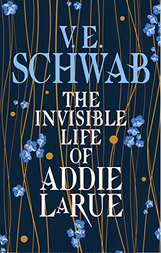 The Invisible Life Of Addie Larue: V.E. Schwab von ERROR:#N/A